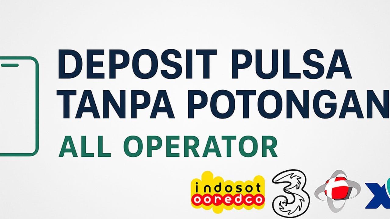 Akun Depo Pulsa 24 Jam Terbaik & Terpercaya di Indonesia